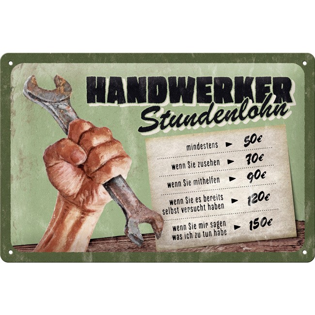 Nostalgic-Art-Blechschild 20x30 cm "Handwerker Stundenlohn"-5745881